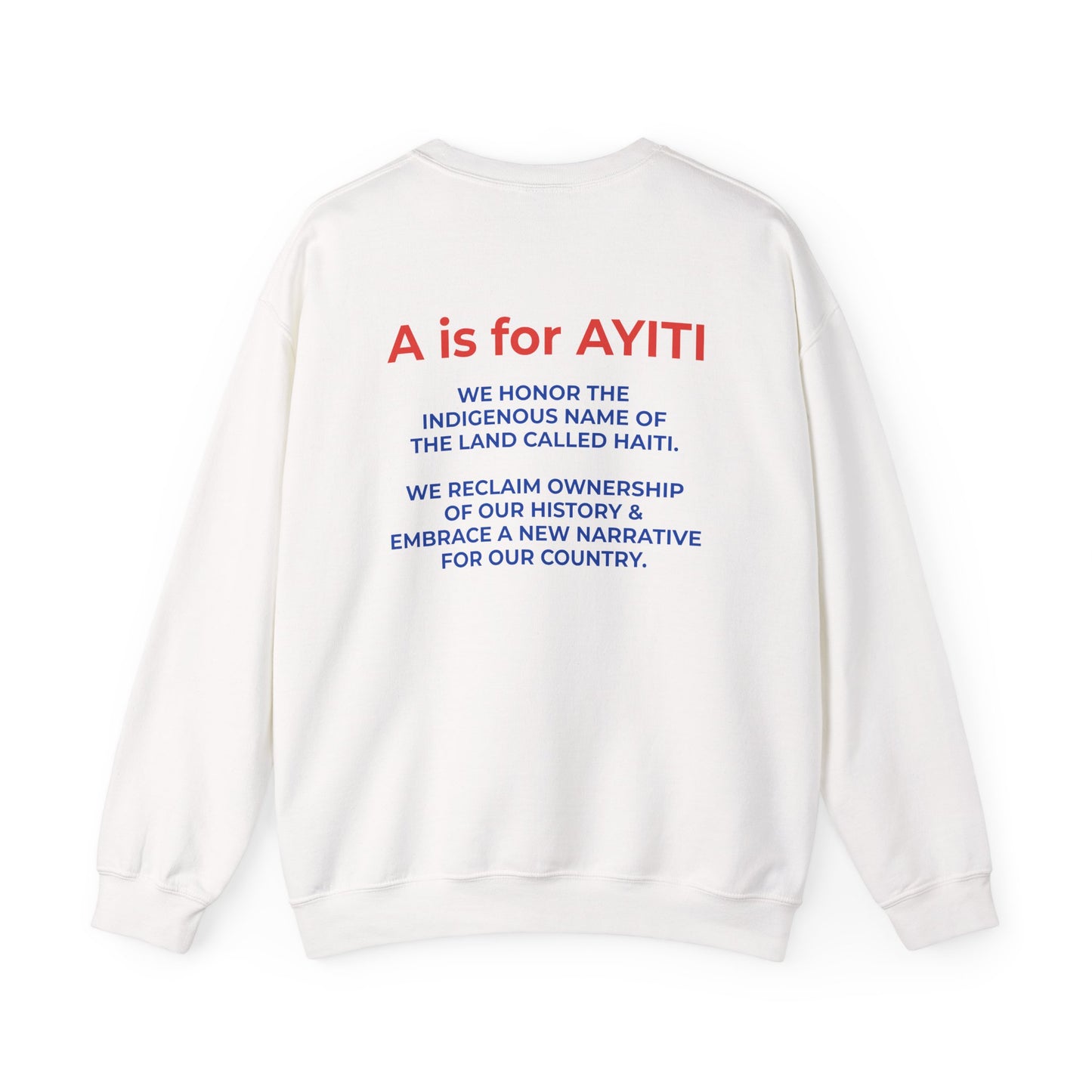 “A is for Ayiti” Sweatshirt II – Reclaiming the Name of Our Homeland