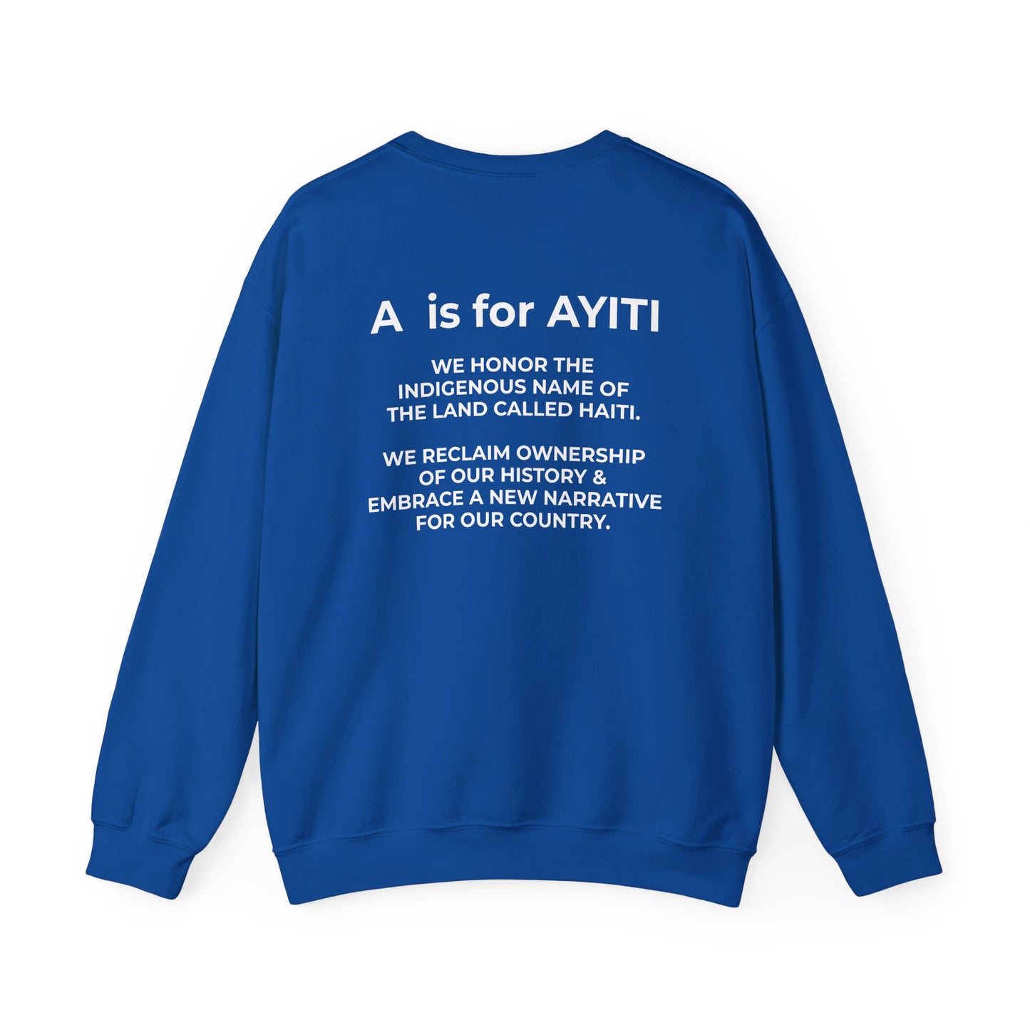 “A is for Ayiti” Sweatshirt II –Reclaiming the Name of Our Homeland