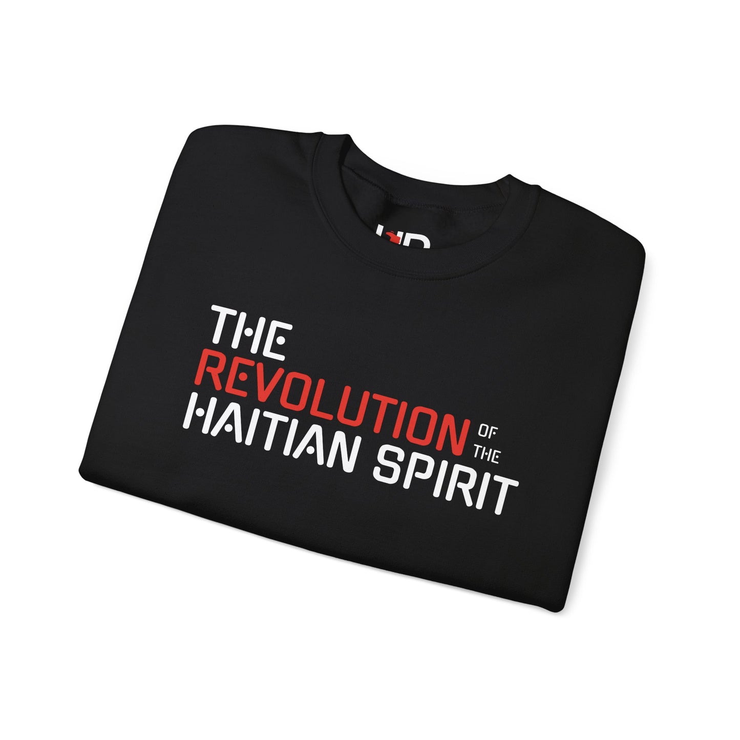 Revolution Sweatshirt – The Revolution of the Haitian Spirit Collection
