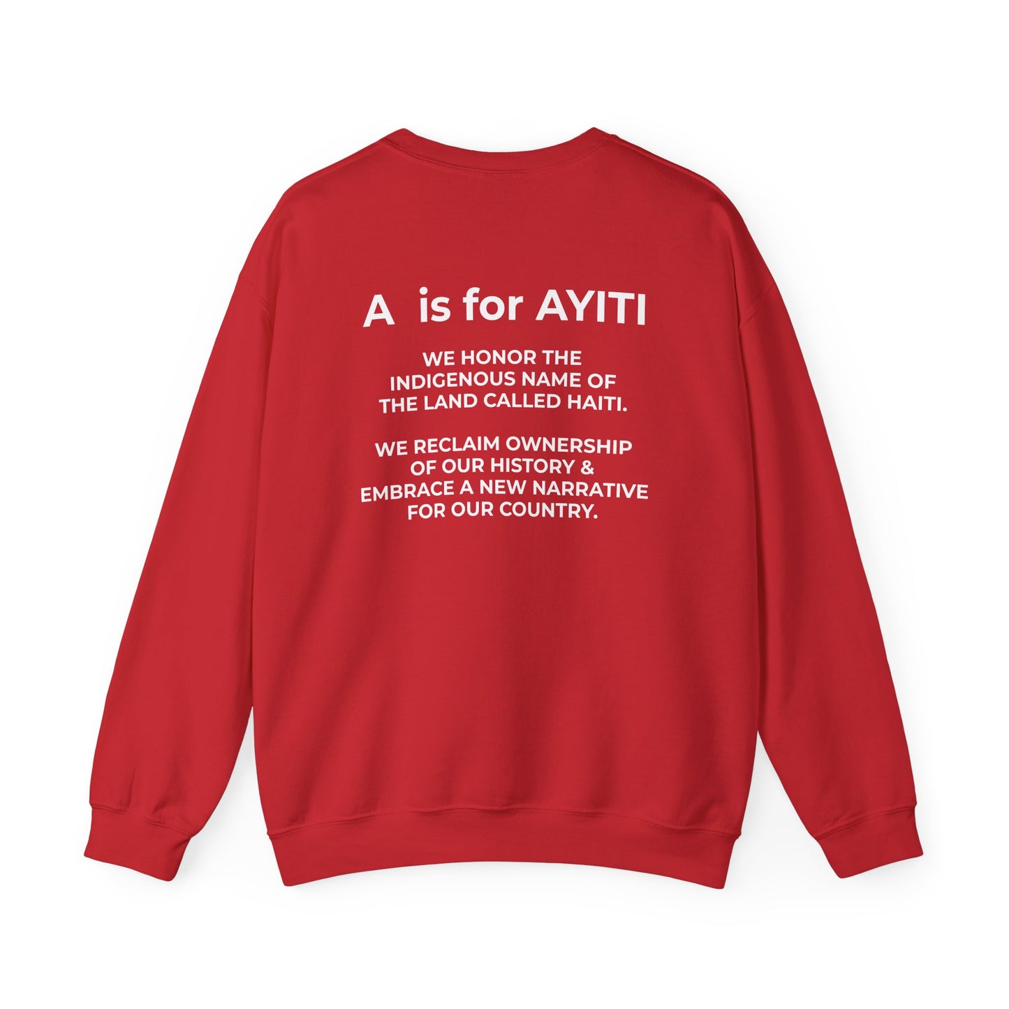 “A is for Ayiti” Sweatshirt II –Reclaiming the Name of Our Homeland